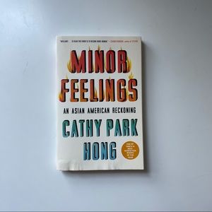 Minor Feelings By Cathy Park Hong